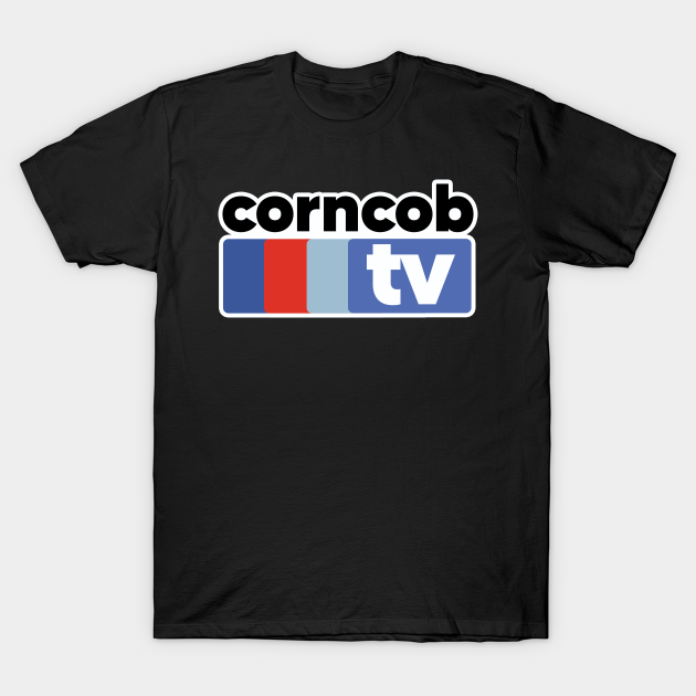 Corncob TV I Think You Should Leave TShirt TeePublic